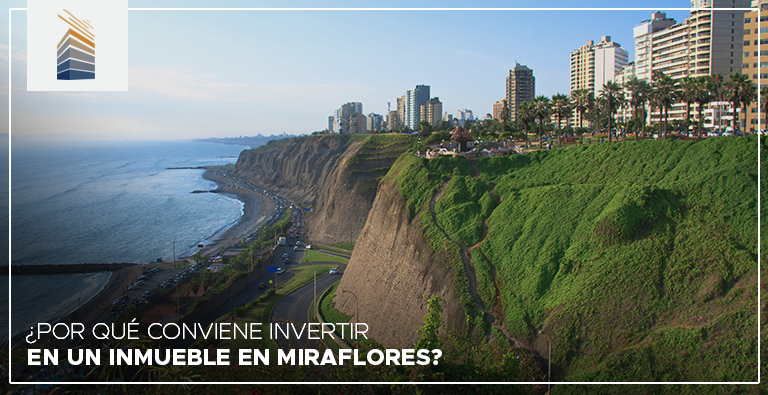 ¿Por qué conviene invertir en un inmueble en Miraflores?